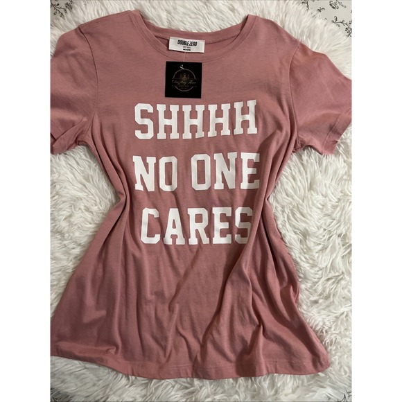 Trendy Pink Graphic Tee – "Shhhh No One Cares" Statement Shirt – Size ‎ SMALL - Picture 1 of 8